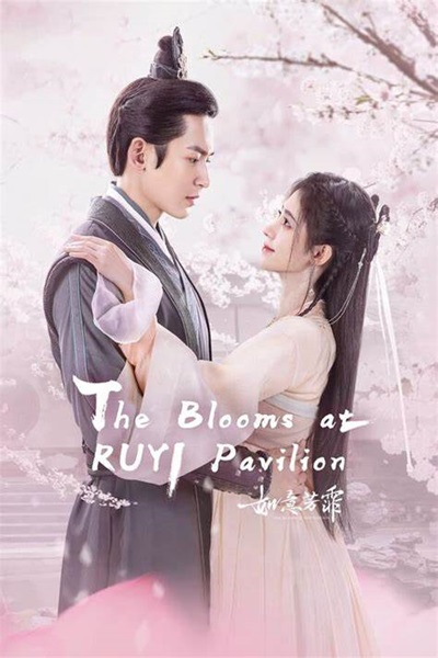 The Blooms at Ruyi Pavilion ซับไทย EP.1-40 (จบ)