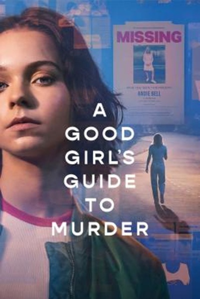 A Good Girl’s Guide to Murder คู่มือฆาตกรรมฉบับเด็กดี Season 1 (2024) Netflix ซับไทย 1-6 จบ