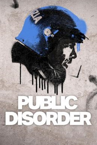 Public Disorder (A.C.A.B. La serie) ทีมปราบจลาจลคนโหด Season 1 (2025)  พากย์ไทย Ep1-6จบ