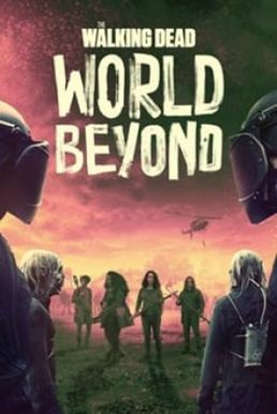 The Walking Dead: World Beyond เดอะวอล์กกิงเดด: สู่โลกกว้าง Season 2 (2021) ซับไทย Ep1-10จบ