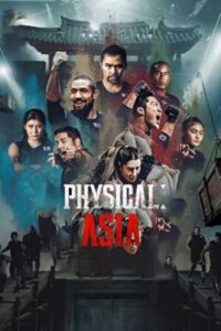 Physical Asia คนแกร่งแข่งอึด ศึกแห่งเอเชีย ซับไทย Ep.1-12 (จบ)