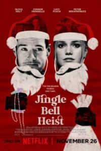 Jingle Bell Heist โจรกรรมจิงเกิลเบล พากย์ไทย (จบ)